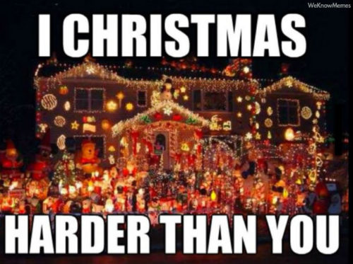 I christmas harder than you