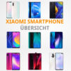 Xiaomi Smartphone Übersicht: Alle Modelle, Tests & Kaufratgeber im Video