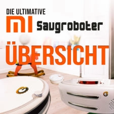 Übersicht Xiaomi Saugroboter alle Modelle Vergleich