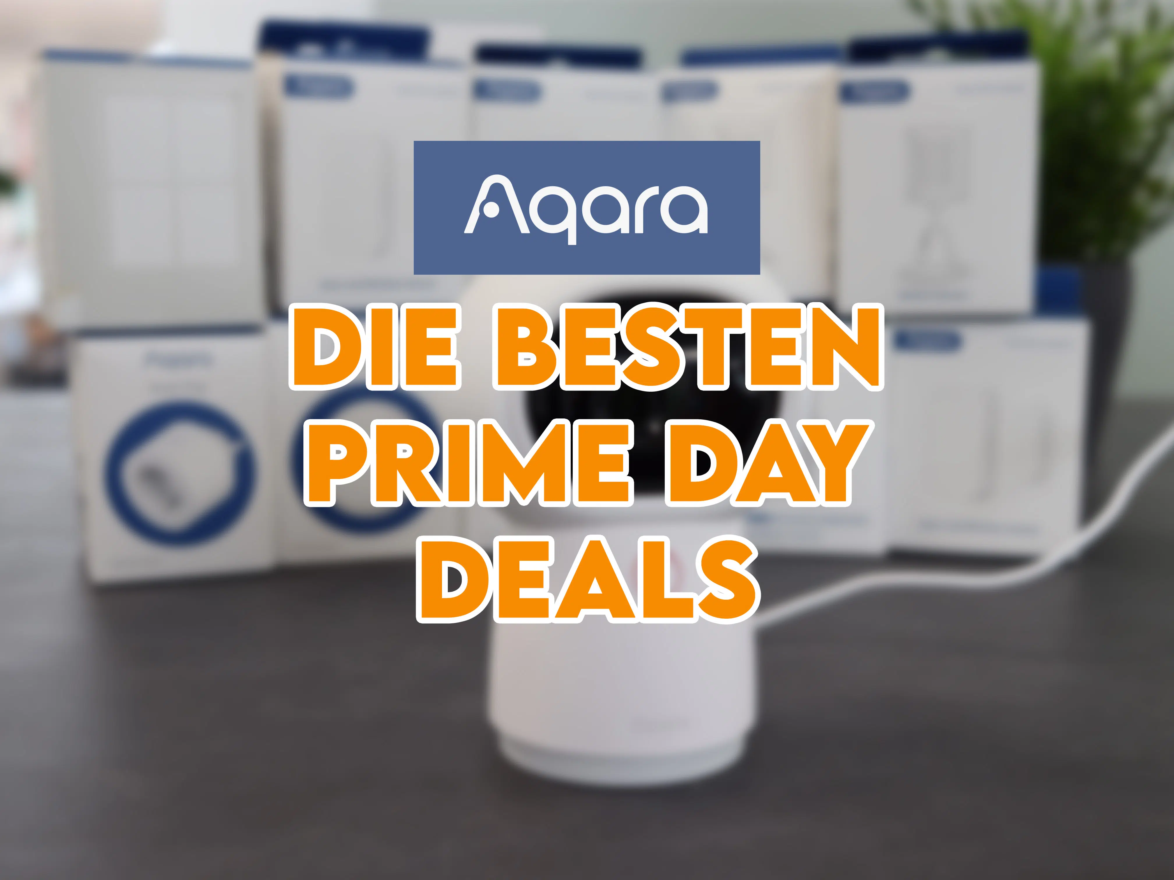 Aqara Prime Day Deals