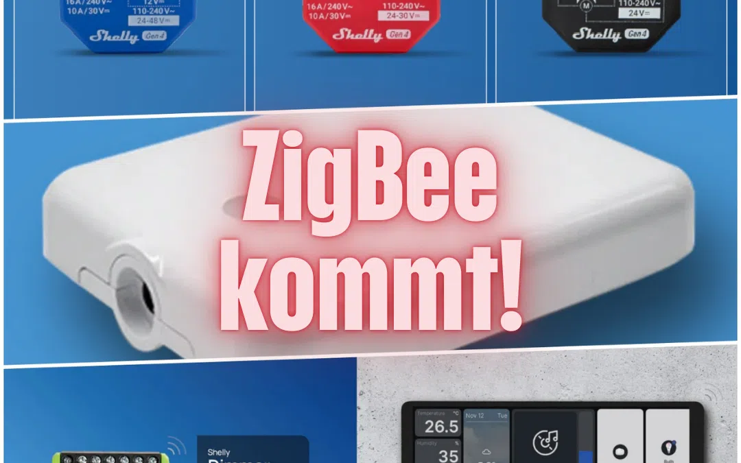 Shelly Gen4 Die ZigBee-Revolution