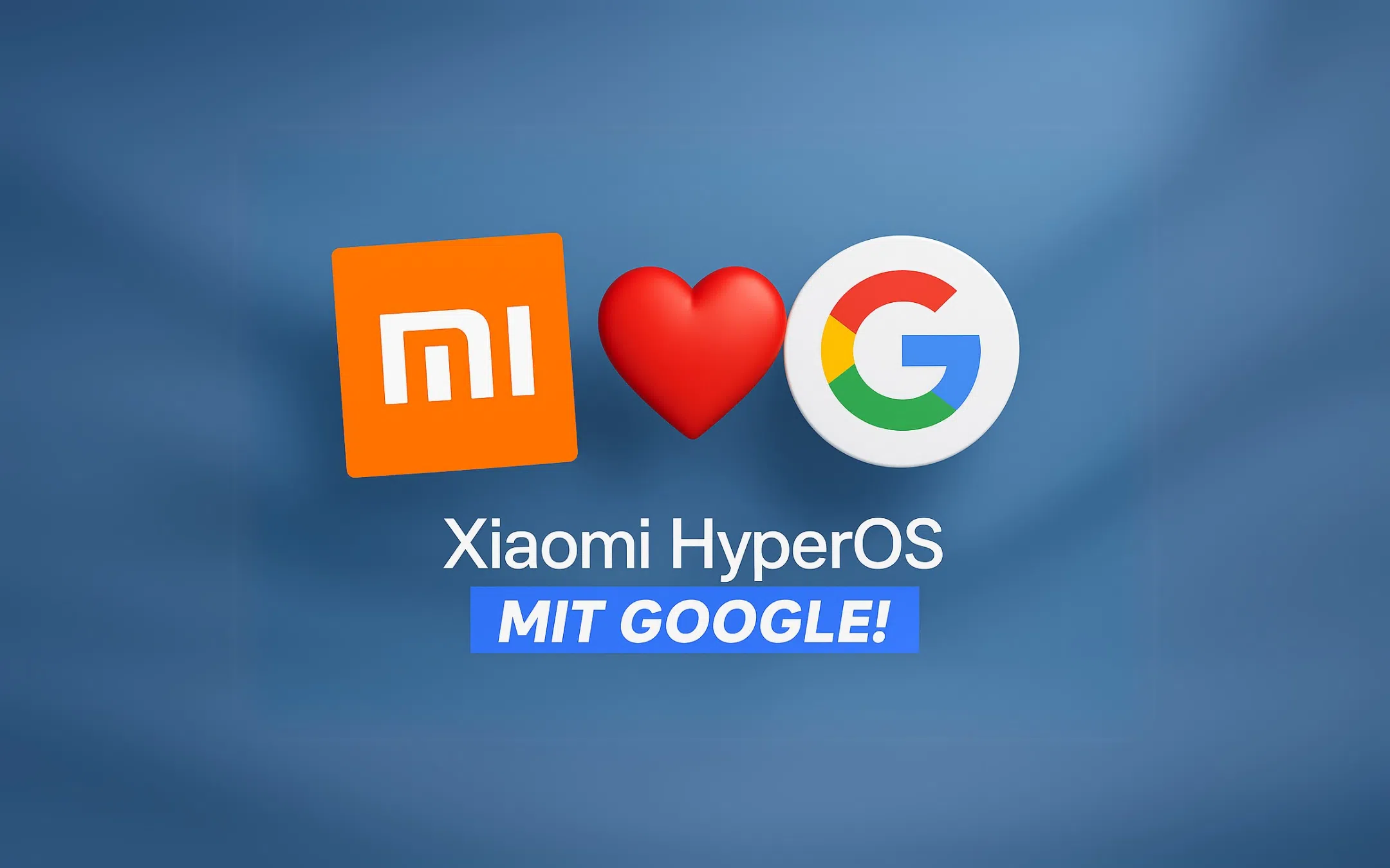 Nach Trennungsgerüchten: Xiaomi & Google arbeiten auch in Zukunft weiter zusammen