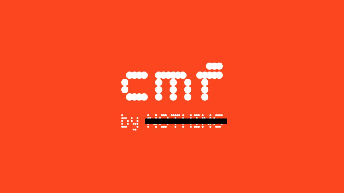 Nothing gliedert CMF aus Nothing gliedert CMF aus